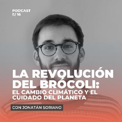 La revolución del brocoli: el cambio climático y el cuidado del planeta