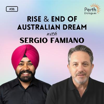 #31. Who killed Australian Dream?: Neoliberalism, Investors, Migration, Red Tape | Sergio Famiano