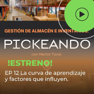 Ep 12 Curva de Aprendizaje | Definición | Que factores influyen