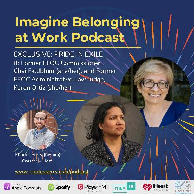 EXCLUSIVE: Pride in Exile featuring Former EEOC Commissioner, Chai Feldblum and New York District EEOC Administrative Judge, Karen Ortiz