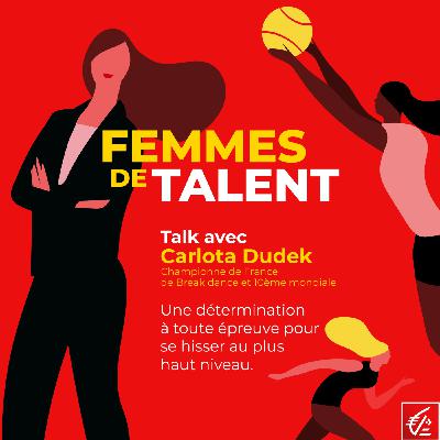 Talk avec Carlota Dudek : une détermination à toute épreuve pour se hisser au plus haut niveau.