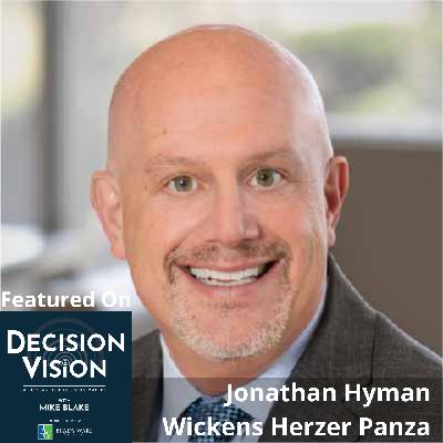 Decision Vision Episode 171: Should I Allow My Company to Unionize? – An Interview with Jonathan Hyman, Wickens Herzer Panza