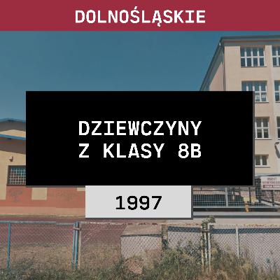 Dolnośląskie: Dziewczyny z klasy 8B (1997) | Agnieszka Karkoszka