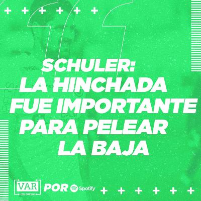 Schuler: "La hinchada fue importante para pelear la baja"