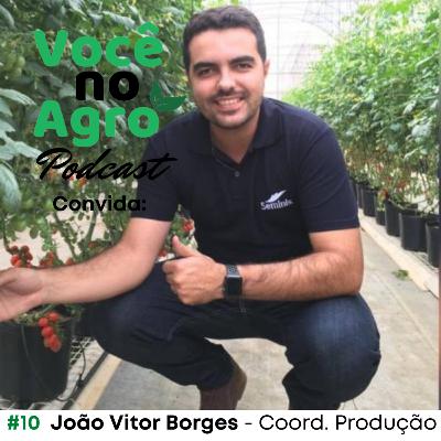 #10 - Quem é você no Agro, João Vitor?
