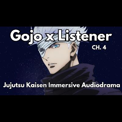 Gojo x Listener Shackled Ch: 4 Character Audio ASMR Audiodrama