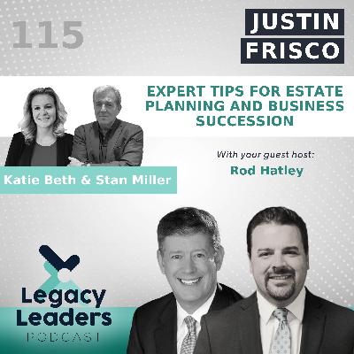 Justin Frisco: Expert Tips for Estate Planning and Business Succession
