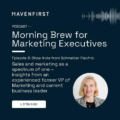 03 Sirpa Ikola from Schneider Electric | Sales and marketing as a spectrum of one – insights from an experienced former VP of Marketing and current business leader 03 Sirpa Ikola from Schneider Electric | Sales and marketing as a spectrum of one – insights from an experienced former VP of Marketing and current business leader
