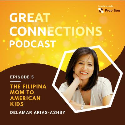 Ep. 5: The Filipina Mom to American Kids (Feat. Delamar Arias-Ashby)
