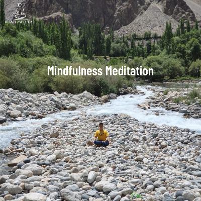 Ep. 29. Mindfulness Meditation Ep. 29. Mindfulness Meditation