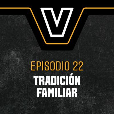 # 22 - Tradición familiar