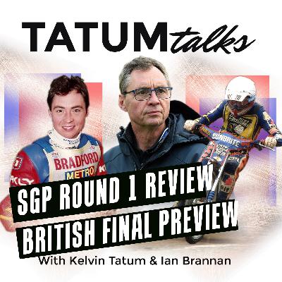 Kelvin Tatum's SGP Round 1 & British Speedway Review + Warsaw & British Final Preview!