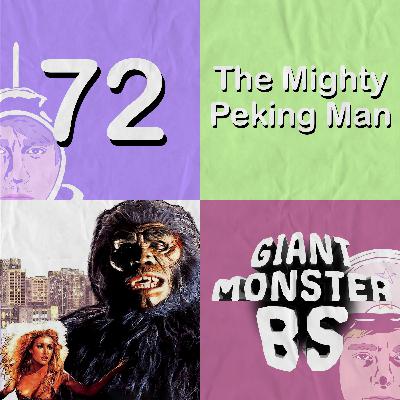 72. The Mighty Peking Man 72. The Mighty Peking Man