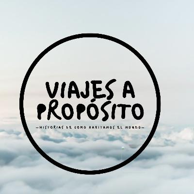 Capítulo 2: ¿Cómo enfrentar el miedo a viajar? no pasarnos esta vida queriendo tener otra.