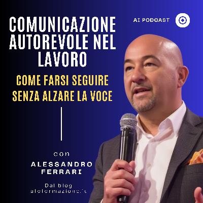 Comunicazione Autorevole nel Lavoro Comunicazione Autorevole nel Lavoro