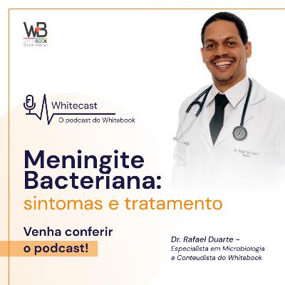 Meningite Bacteriana: sintomas e tratamento
