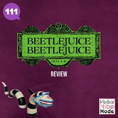 Beetlejuice Beetlejuice (2024) Review | 111