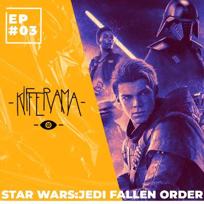 Kifferama - #03 - Star Wars: Jedi Fallen Order Kifferama - #03 - Star Wars: Jedi Fallen Order