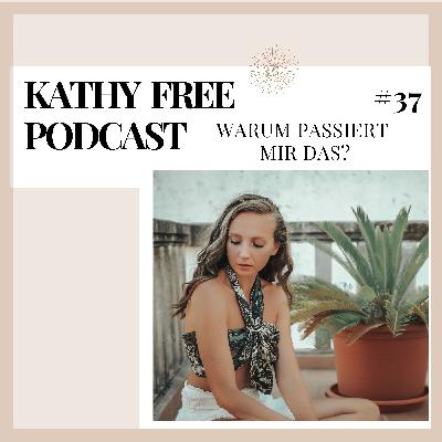 37. WARUM PASSIERT MIR DAS? 37. WARUM PASSIERT MIR DAS?