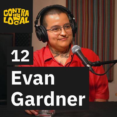 No dar el brazo a torcer - Evan Gardner - UltraLocal #12 (antes ContraLocal)