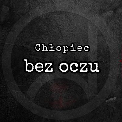 Chłopiec bez oczu