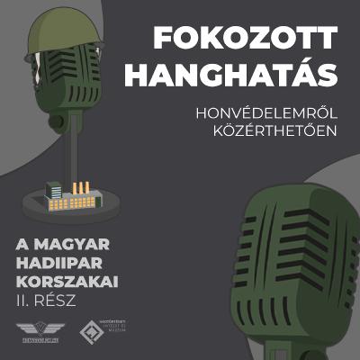 A magyar hadiipar korszakai - dr. Kovács Vilmos ezredes, 2. Rész