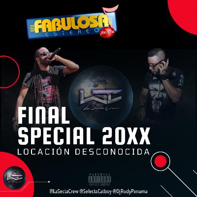 Final Special 20XX by @LaSectaCrew @DjRudyPanama @SelectaCatboy