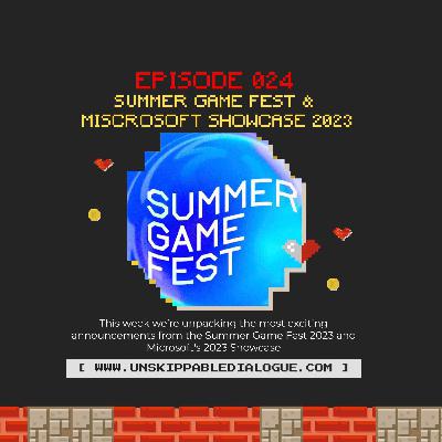 Episode 24 - Summer Games Fest & Microsoft Showcase 2023