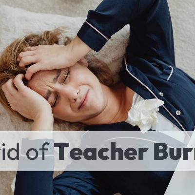 #165: What No One Tells You About Teacher Burnout (And How I Got Out of It)