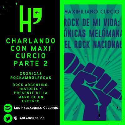 T. 2. Ep 13. Crónicas rockambolescas. Ft. Maxi Curcio