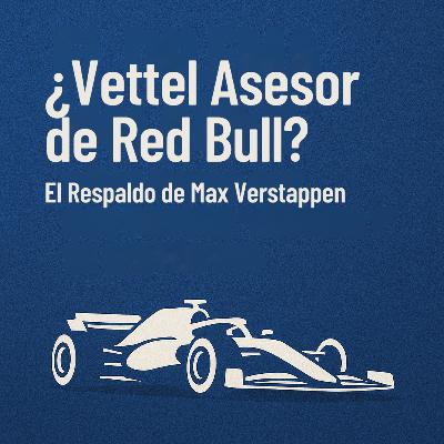 ¿Vettel Asesor de Red Bull? El Respaldo de Max Verstappen