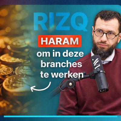 Haram & Gezegende Branches, Hijra Tips, Halal Inkomen & Rizq: HAMZA AKKAR