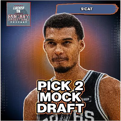 Victor Wembanyama at Pick 2!? | 9-Cat Fantasy Basketball Mock Draft Breakdown