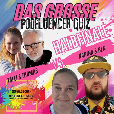228 Podfluencer Quiz: Zweites Halbfinale (Team T mit Talli und Thomas vs. Papaherz Podcast und Wohin als nächstes?)