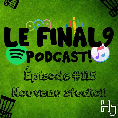 Épisode #115 // Nouveau Studio!!