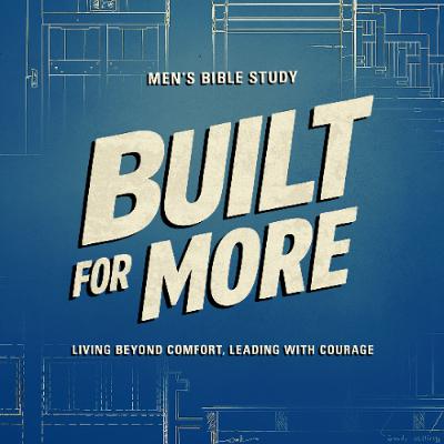 Built For More | Part 4 | 09.02.25 | Justin Hillhouse