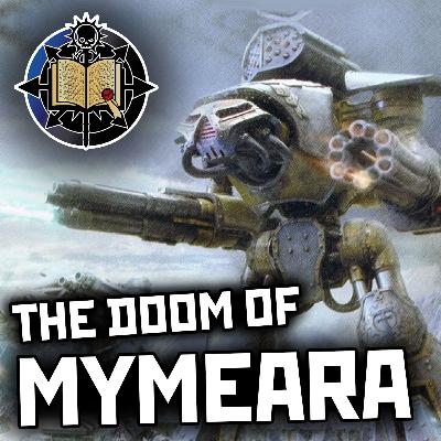 57: Doom of Mymeara Pt4 | Warhammer 40K Lore 57: Doom of Mymeara Pt4 | Warhammer 40K Lore