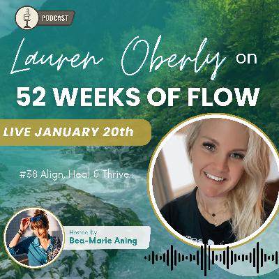2 / #38 Align, Heal & Thrive with Lauren Oberly