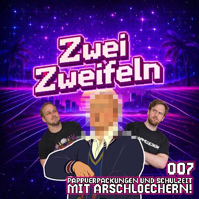 007 - Pappverpackungen und Schulzeit mit Arschlöchern! 007 - Pappverpackungen und Schulzeit mit Arschlöchern!