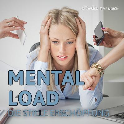 Mental Load: Die stille Erschöpfung - Antworten zum Glück