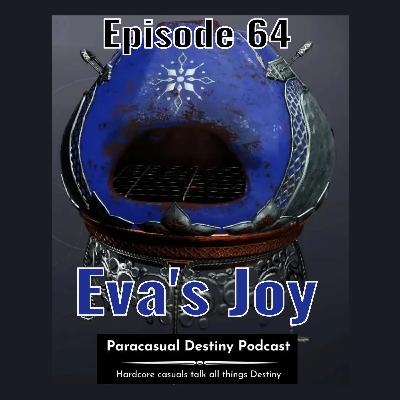 Eva’s Joy - Episode 64