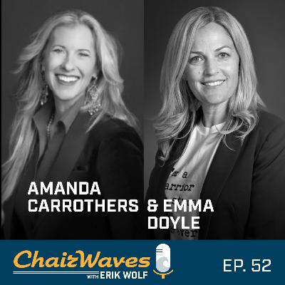 Amanda Carrothers & Emma Doyle - Episode 52 Amanda Carrothers & Emma Doyle - Episode 52