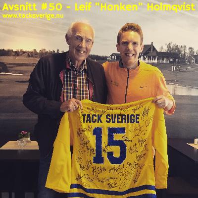 #50 - Leif "Honken" Holmqvist