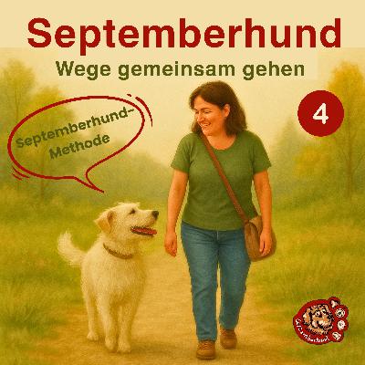 4 Die Septemberhund-Methode - gesehen und gehört werden