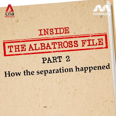The Albatross File (Part 2): How the separation happened