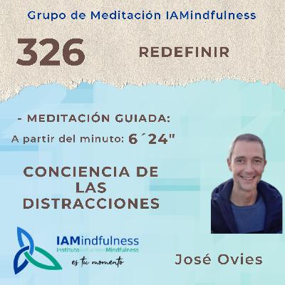 S326 REDEFINIR - CONCIENCIA DE LAS DISTRACCIONES