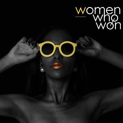 Women Who Won - Ep. 1 - This is why I won... Women Who Won - Ep. 1 - This is why I won...