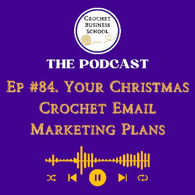 Your Christmas Crochet Email Marketing Plans