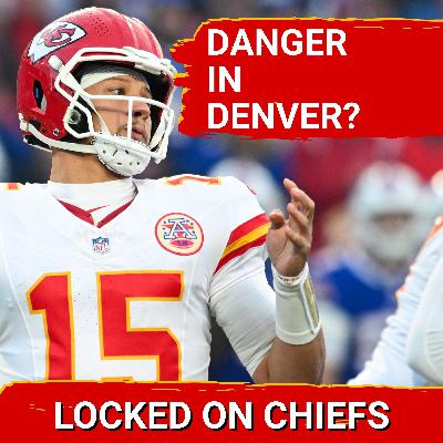 ACCELERATE: Kansas City Chiefs Must DOMINATE Broncos After Bye to Control AFC West Fate