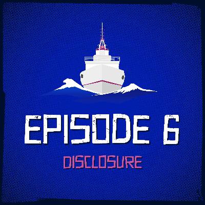Episode 6: Disclosure